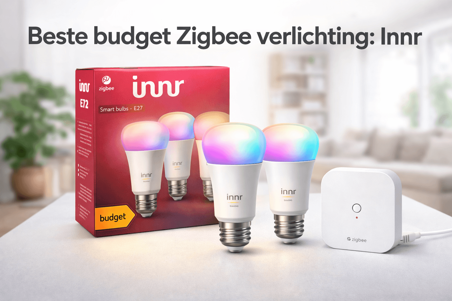 Beste budget Zigbee verlichting: Innr