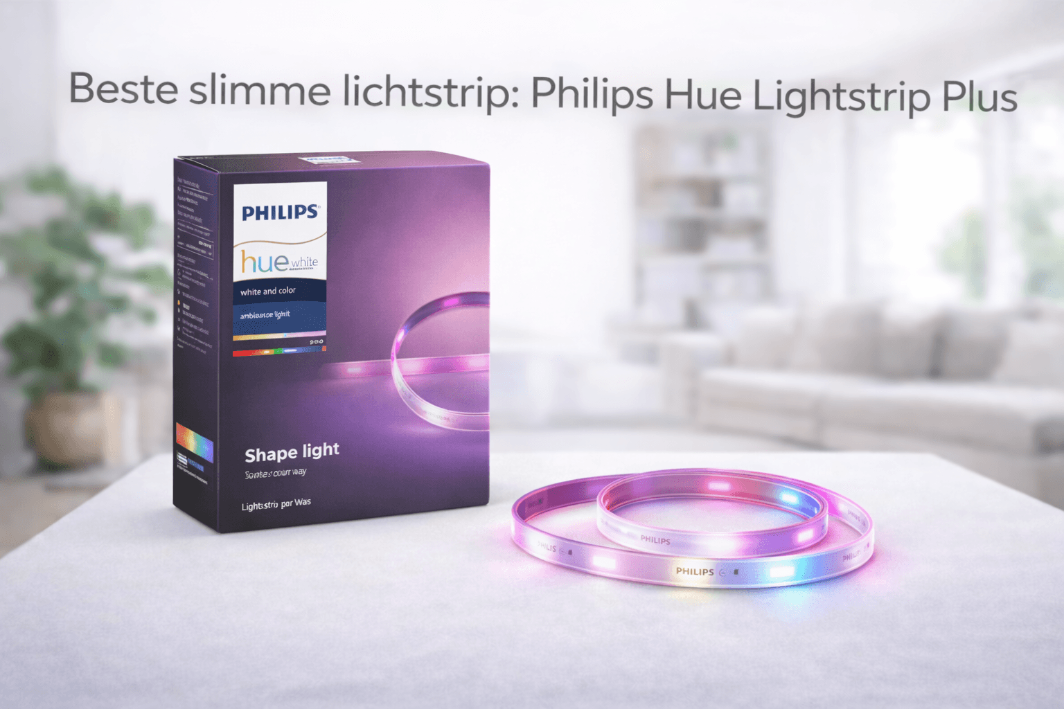 Philips Hue Lightstrip Plus
